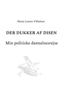 Der dukker af disen - Min politiske dannelsesrejse