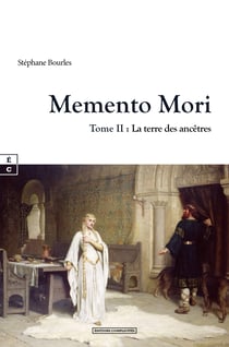 Memento Mori - Tome II : La terre des ancêtres