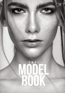 The Model Book - italiano - Il tuo percorso nel mondo del modello: Passo dopo passo - Fiducia in se stessi, agenzia di modelle, casting e lavori