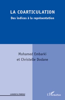 La coarticulation - Des indices à la représentation