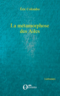 La métamorphose des Ailes