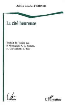 LA CITÉ HEUREUSE - L'Utopie italienne de la Renaissance à l'Age baroque