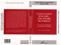 EXCELLENCE SCOLAIRE : UNE AFFAIRE DE FAMILLE - Le cas des normaliennes et normaliens scientifiques