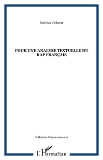 POUR UNE ANALYSE TEXTUELLE DU RAP FRANÇAIS