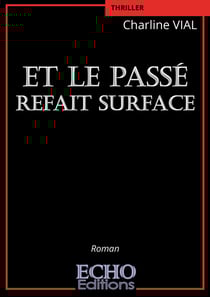 Et le passé refait surface