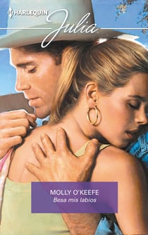 Besa mis labios - El mejor regalo para San Valentín, una novela de Harlequin