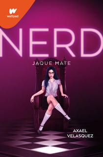 Nerd - Libro 2: Jaque mate - Jaque mate