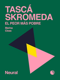 Tascá Skromeda - El peor más pobre