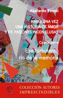 Ese turbulento río de la memoria