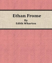 Ethan Frome By Edith Wharton