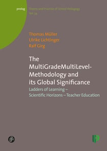 The MultiGradeMultiLevel-Methodology and its Global Significance - Ladders of Learning – Scientific Horizons – Teacher Education