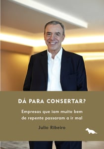 Dá para consertar? - Empresas que iam muito bem de repente passaram a ir mal