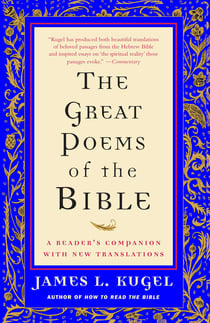 The Great Poems of the Bible - A Reader's Companion with New Translations