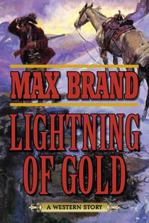Lightning of Gold - A Western Story