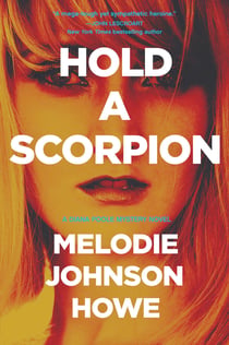 Hold a Scorpion - A Diana Poole Thriller