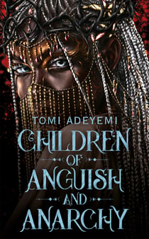 Children of Anguish and Anarchy - The earth-shattering finale to the bestselling YA fantasy series