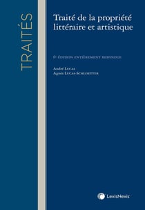 Traité de la propriété littéraire et artistique (6e édition)