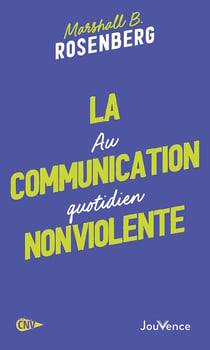 La communication non violente au quotidien