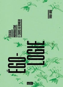 Égologie : écologie, individualisme et course au bonheur