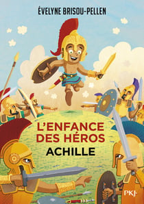 L'enfance des héros Tome 3 : Achille