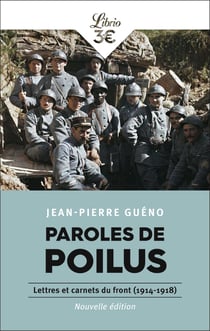 Paroles de poilus : Lettres et carnets du front (1914-1918)