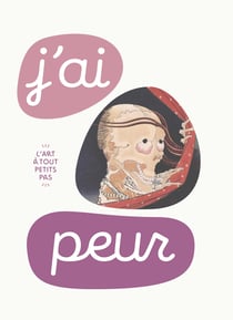 J'ai pas peur : l'art a tout petits pas