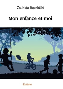 Mon enfance et moi
