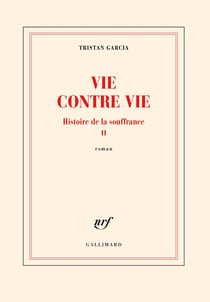 Histoire de la souffrance Tome 2 : vie contre vie