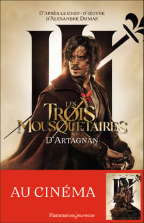 Les trois mousquetaires Tome 1 : le roman du film-d'Artagnan