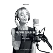 Anatomie du musicien : technique et performance : voix et beatbox