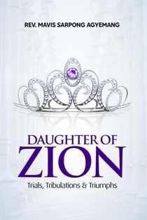 Daughter of Zion: Trials, Tribulations and Triumph