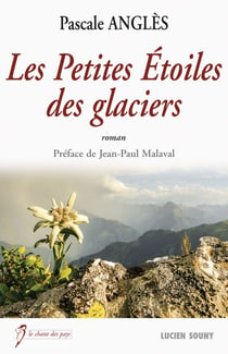 Les Petites Etoiles des glaciers - Roman historique