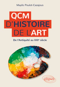 QCM d'Histoire de l'art - De l'Antiquité au XXIe siècle