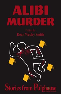Alibi Murder: Stories from Pulphouse Fiction Magazine - Pulphouse Books