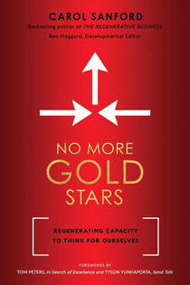 No More Gold Stars: Regenerating Capacity to Think for Ourselves