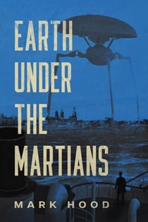Earth Under the Martians - The Martians Return, #2