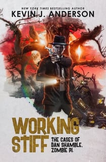 Working Stiff - Dan Shamble, Zombie PI, #4