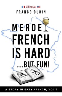 Merde, French is Hard… But Fun! - The Merde Trilogy, #2