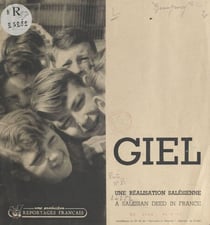 Giel, une réalisation salésienne - A salesian deed in France