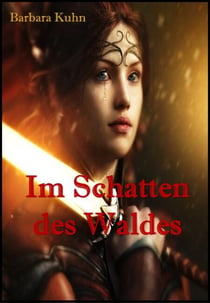 Im Schatten des Waldes - Band 1