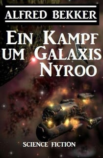 Ein Kampf um Galaxis Nyroo - CP Exklusiv Edition