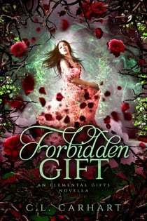 Forbidden Gift - Elemental Gifts, #2