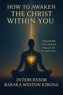 How To Awaken The Christ Within You