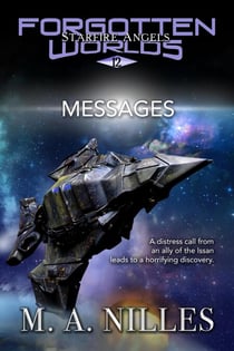 Messages - Starfire Angels: Forgotten Worlds, #12