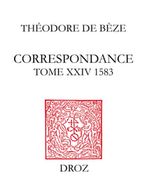 Correspondance - Tome XXIV, 1583