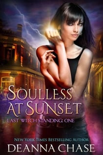 Soulless at Sunset - Last Witch Standing, #1