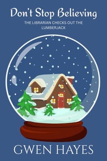 Don't Stop Believing: The Librarian Checks Out the Lumberjack