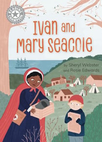 Ivan and Mary Seacole - Independent Reading White 10