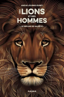 Le refuge de Valrêve - Des lions et des hommes - tome 1