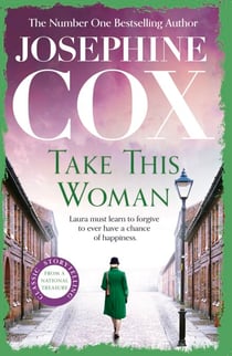 Take this Woman - A moving and utterly compelling coming-of-age saga